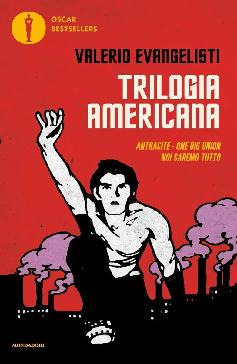 Trilogia americana: Antracite. One big union. Noi saremo tutto