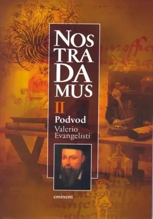 Nostradamus II. Podvod