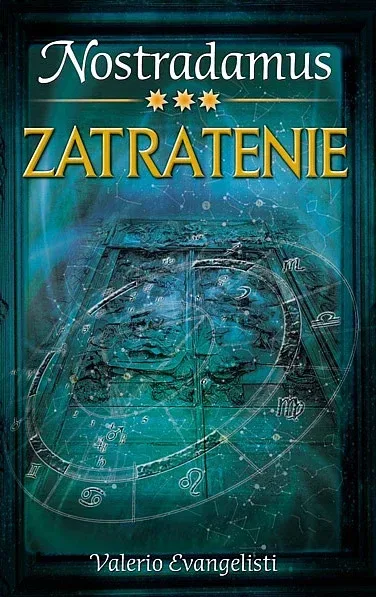 Nostradamus 3. Zatratenie