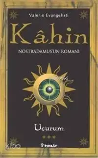 Kahin. Nostradamus'un Romanı. Uçurum