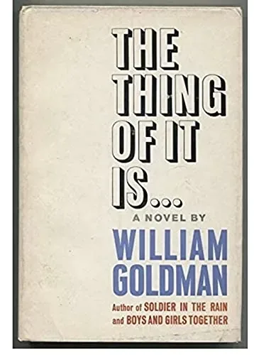 The Thing of It Is...