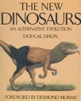 The New Dinosaurs: An Alternative Evolution