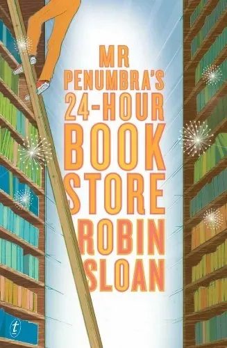 Mr Penumbra's 24-Hour Bookstore
