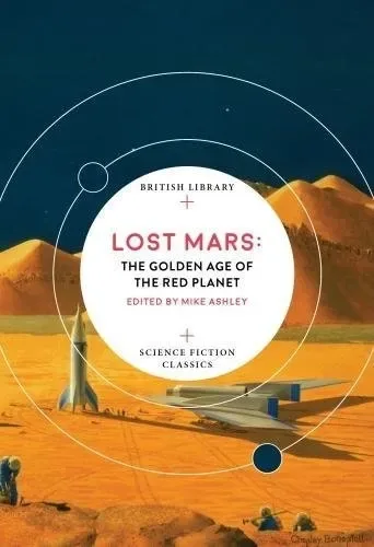 Lost Mars: Stories from the Golden Age of the Red Planet