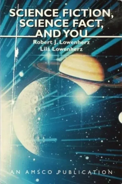 Science Fiction, Science Fact, and You