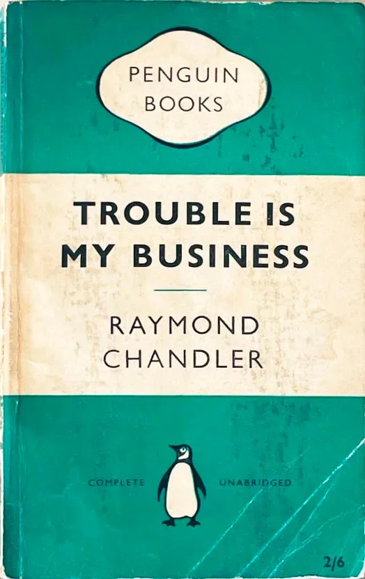 Trouble Is My Business