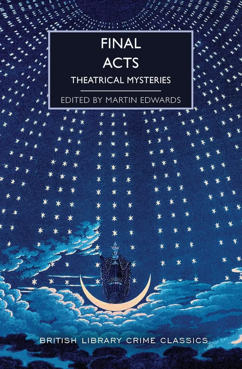Final Acts: Theatrical Mysteries