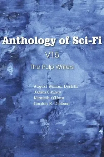 Anthology of Sci-Fi v15, the Pulp Writers