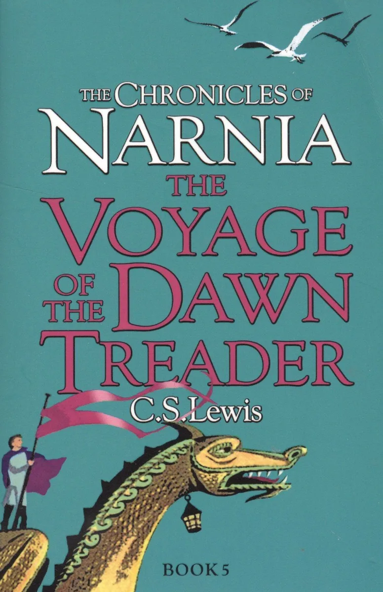 Chronicles of Narnia. The Voyage of the Dawn Treader