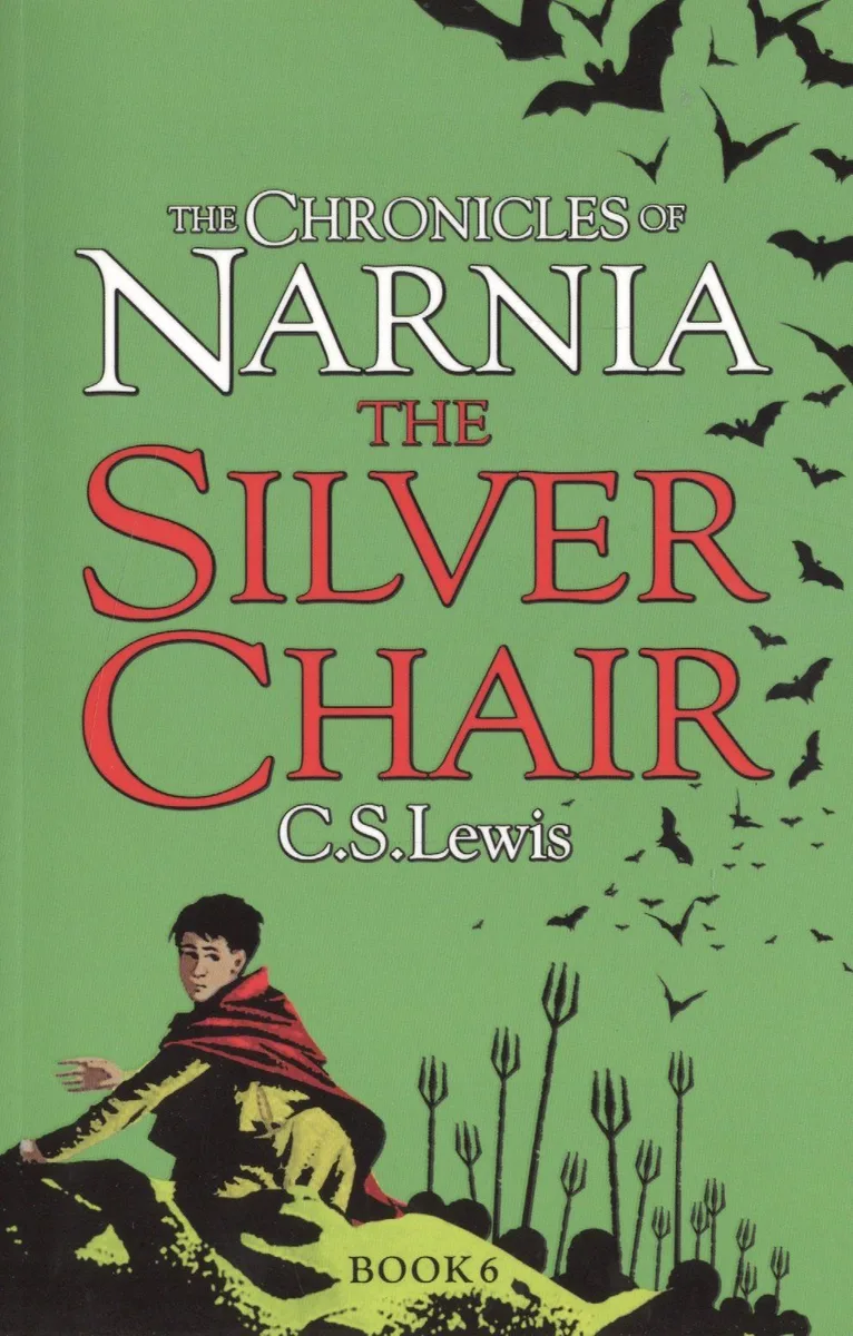 The Chronicles of Narnia: The Silver Chair