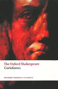 The Oxford Shakespeare: Coriolanus