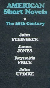 American Short Novels. The 20th Century