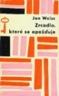 Zrcadlo, které se opožďuje