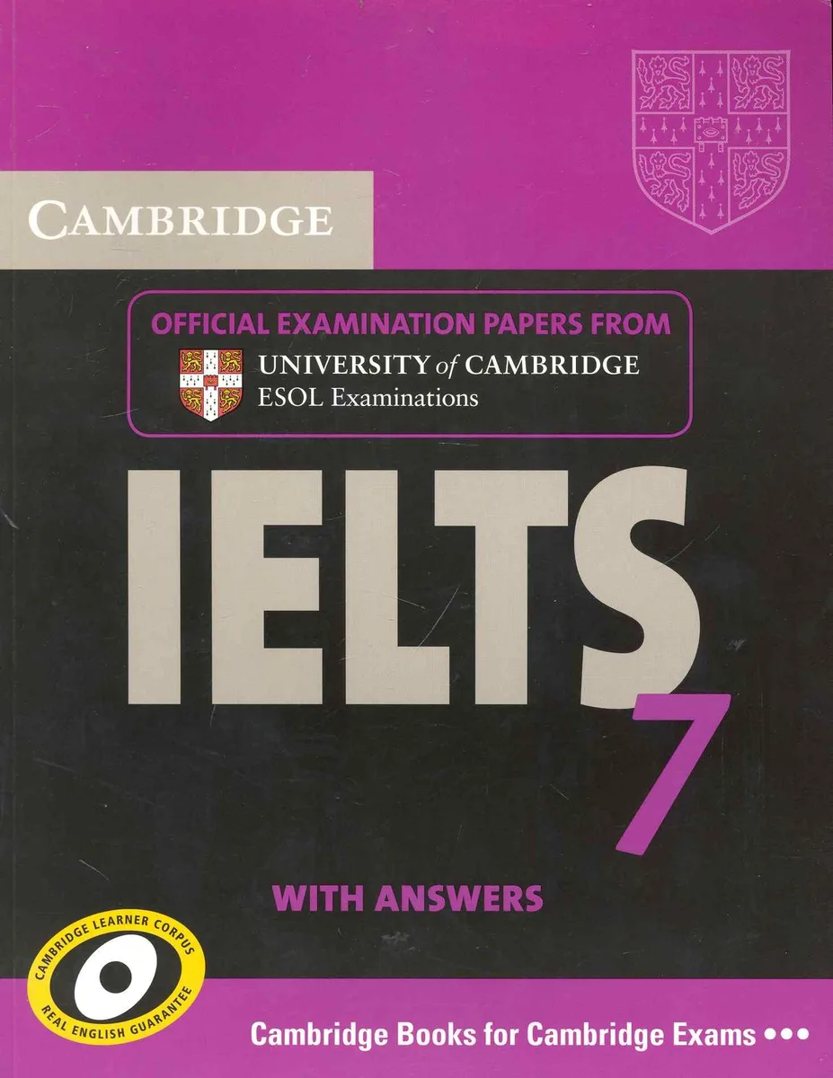 Cambridge IELTS 7 with answers