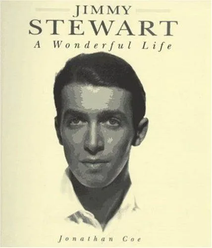 Jimmy Stewart: A Wonderful Life