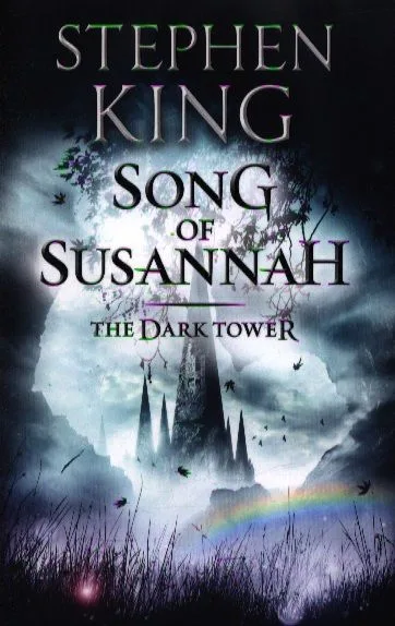 Dark Tower VI: Song of Susannah, (new cover) King, Stephen
