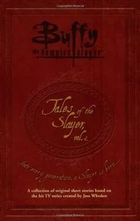 Tales of the Slayer: Vol. 2