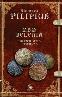 Oko Jelenia. Drewniana Twierdza