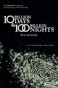 Ten Billion Days and Hundred Billion Nights