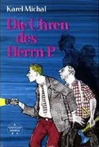 Die Uhren des Herrn P