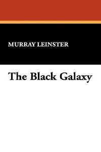 The Black Galaxy