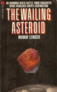 The Wailing Asteroid