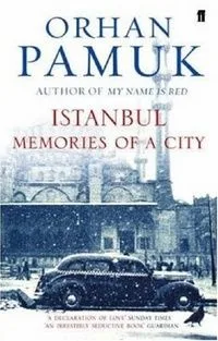 Istanbul: Memories and the City