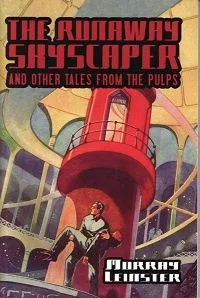 The Runaway Skyscraper and Other Tales from the Pulps