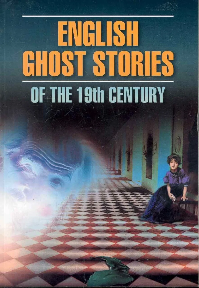 English Ghost Stories of the 19th century