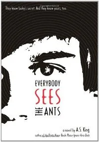 Everybody Sees The Ants