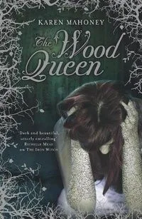 The Wood Queen