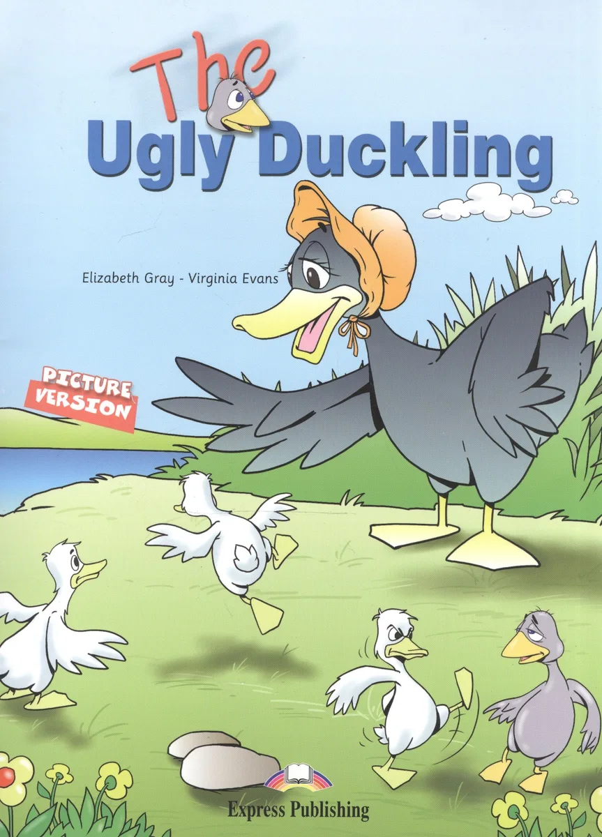 The Ugly Duckind. Picture Version + Texts & Pictures. Story Book