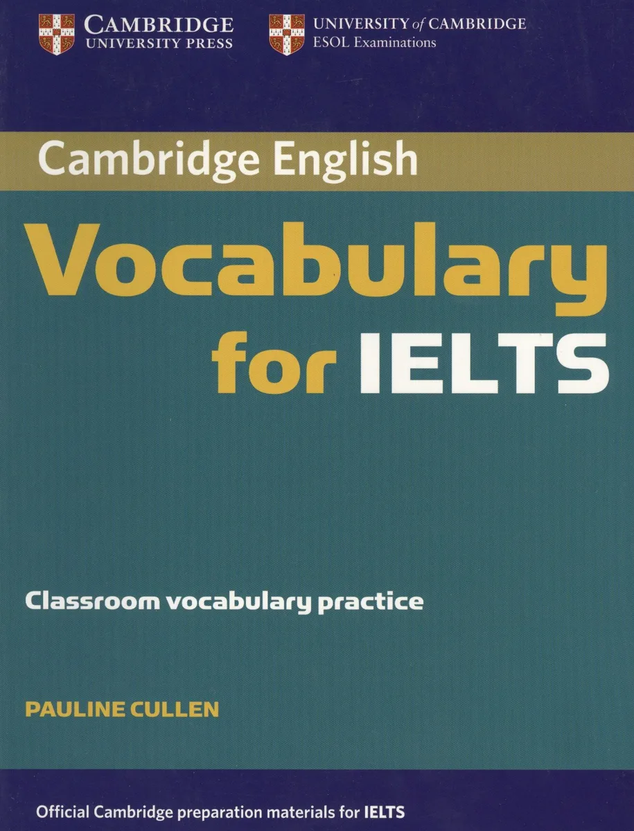 Cambridge English Vocabulary for IELTS Classroom vocabulary practice (м) Cullen