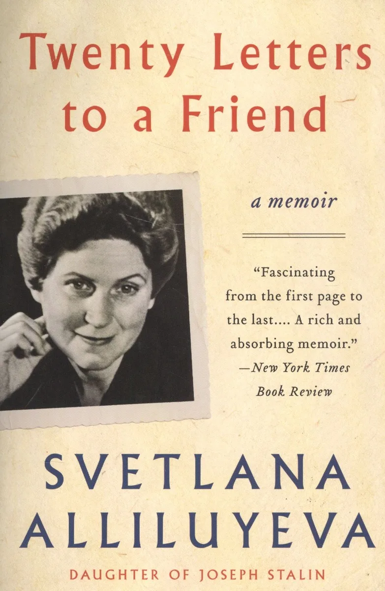 Twenty Letters to a Friend A Memoir (м) Alliluyeva