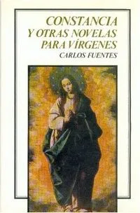 Constancia y otras novelas para vírgenes