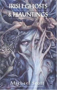 Irish Ghosts & Hauntings