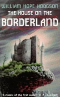 The House on the Borderland