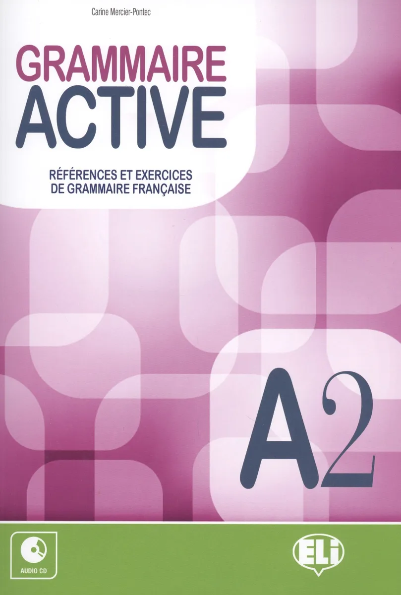 GRAMMAIRE ACTIVE [A2]:  SB+CD
