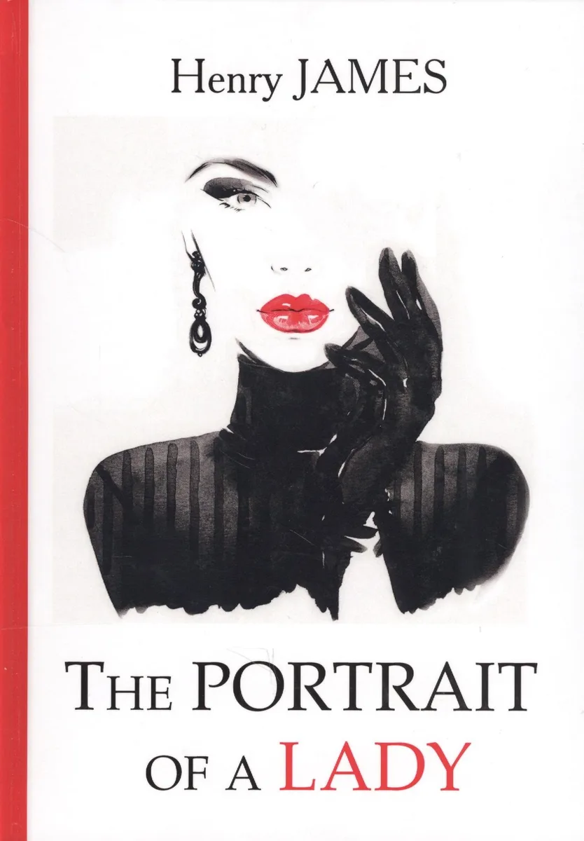The Portrait of a Lady = Женский портрет: роман на англ.яз. James H.