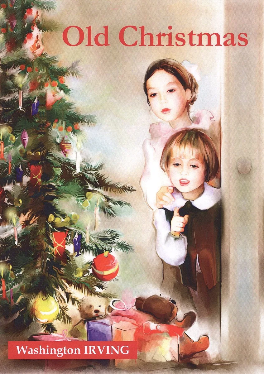Old Christmas = Старое Рождество: рассказы на англ.яз