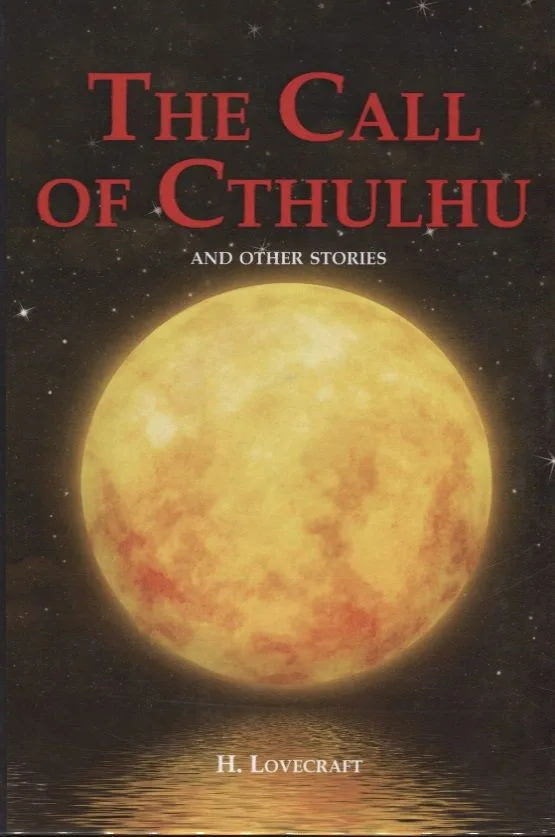 The Call of Cthulhu and Other Stories = Зов Ктулху и другие истории: сборник на англ.яз