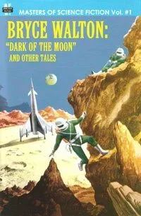 "Dark of the Moon" and Other Stories