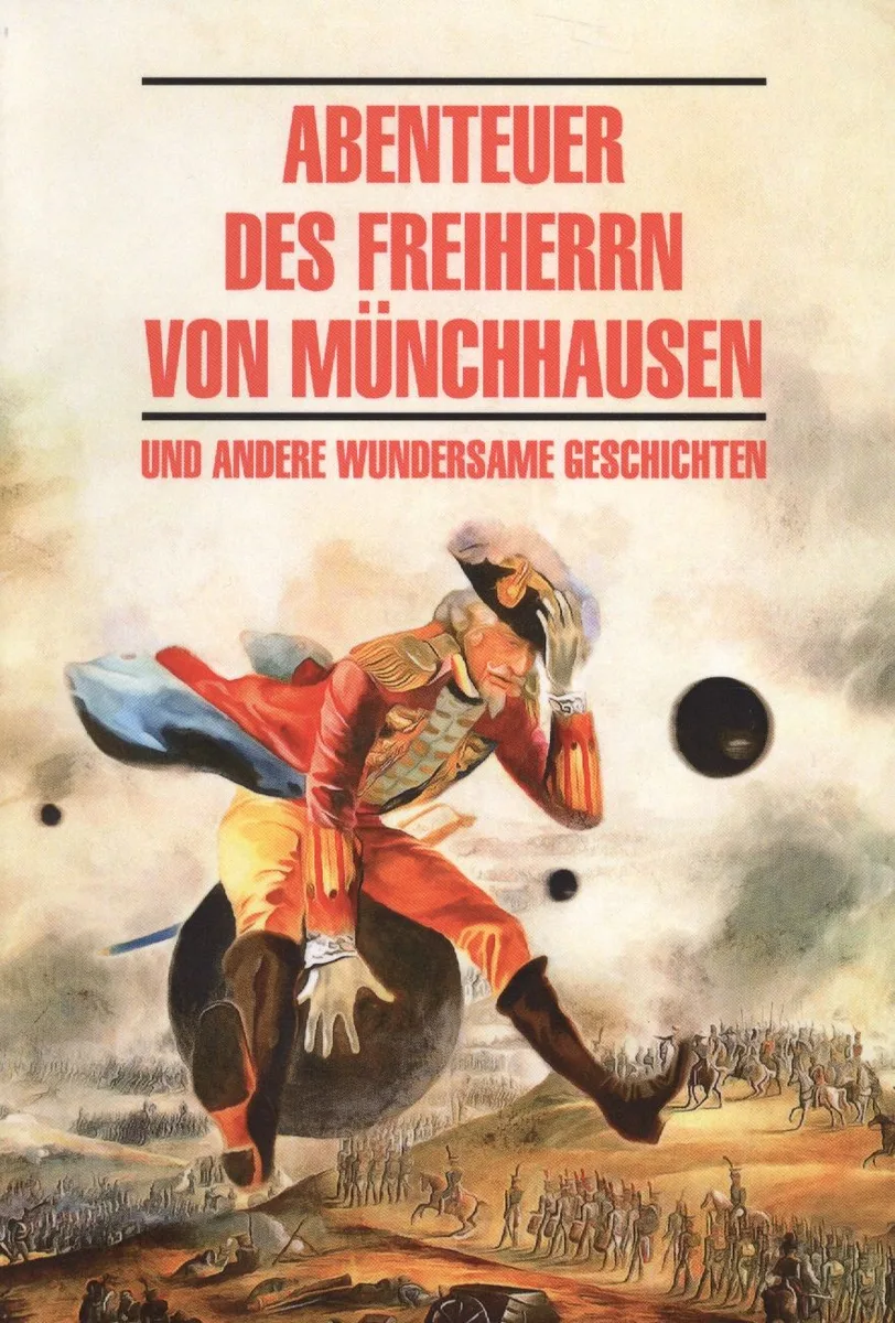 Abenteuer des Freiherrn von Munchhausen und andere wundersame geschichten