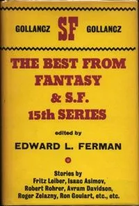 The Best from Fantasy and Science Fiction, 15th Series