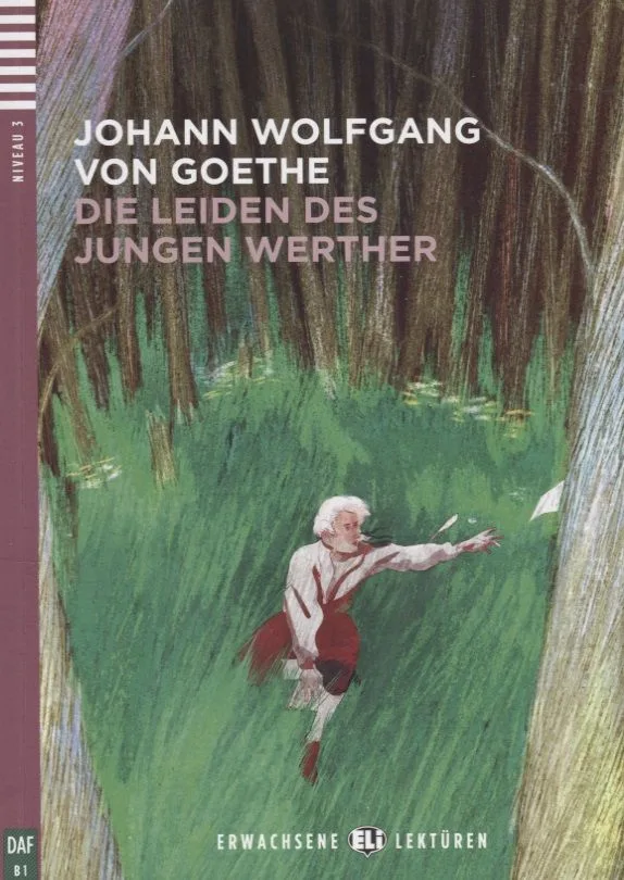 Die Leiden des jungen Werthers. Niveau 3 (B1) (+CD)