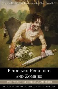 Pride and Prejudice and Zombies: The Graphic Novel