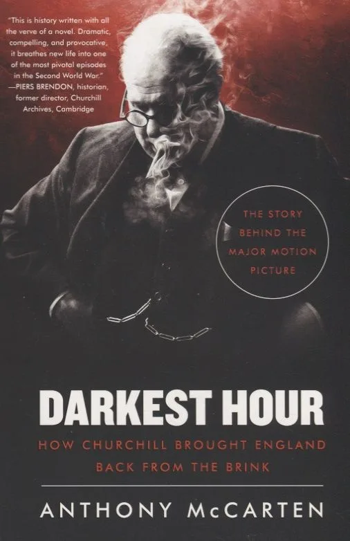 Darkest Hour How Churchill Brought England Back from the Brink (м) McCarten