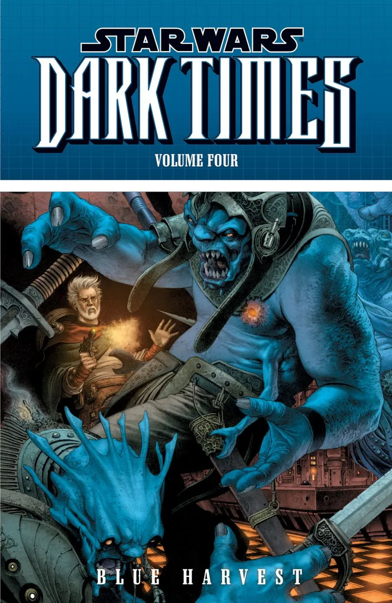 Dark Times. Vol 4: Blue Harvest