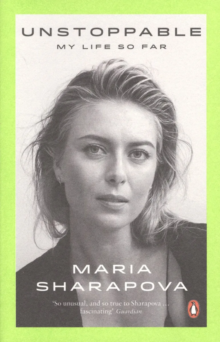 Unstoppable My Life So Far (м) Sharapova