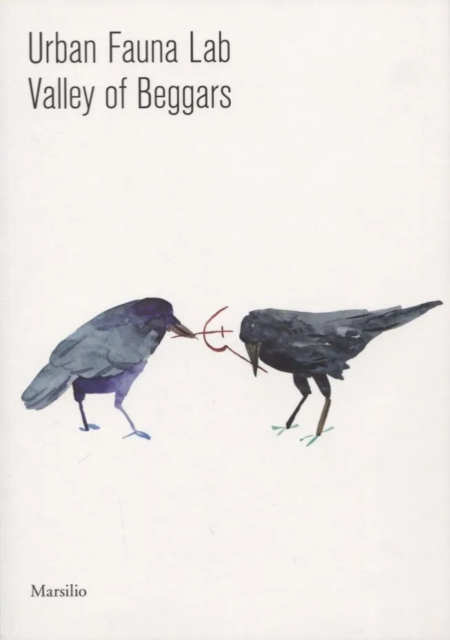 Urban Fauna Lab. Valley of Beggars (Marsilio)